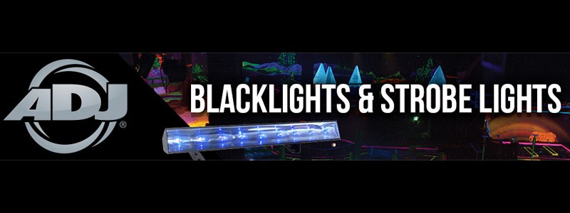 ADJ Blacklights and Strobe lights