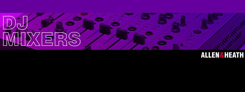 Allen & Heath DJ Mixers