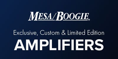 Mesa Boogie Exclusive, Custom & Limited Edition Amplifiers