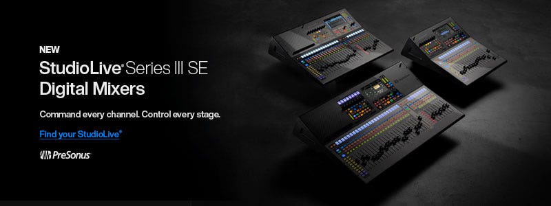 New PreSonus StudioLive Series III SE Digital Mixers