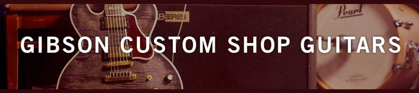 Gibson Custom Shop Guitars