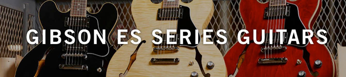 Gibson ES Series Guitars