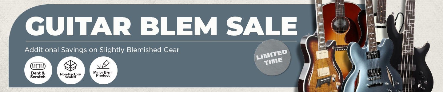 Guitar Blem Sale - Additional Savings on Slightly Blemished Gear