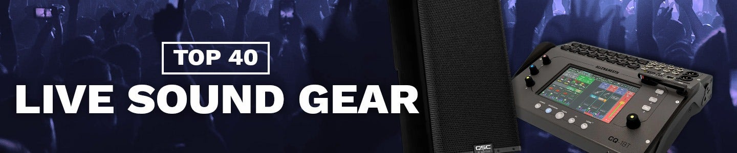 Top 40 Live Sound Gear