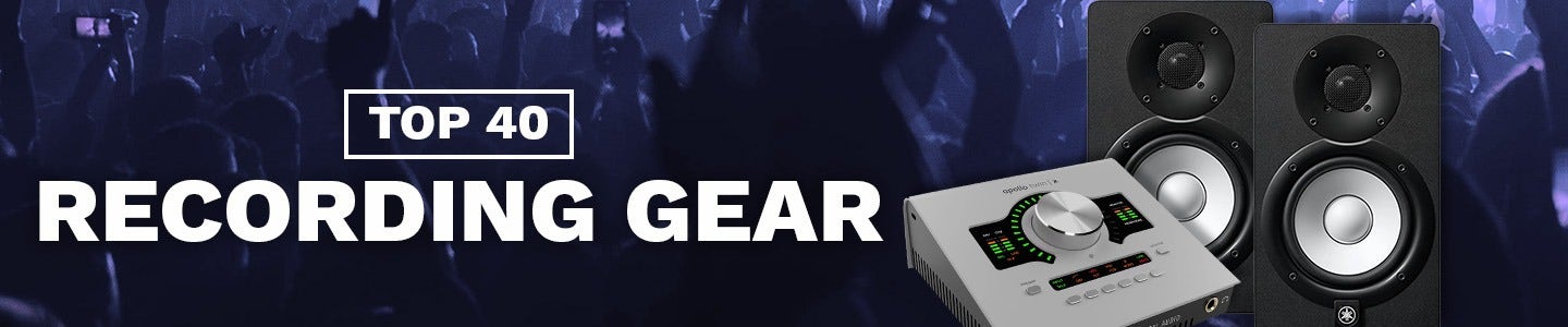 Top 40 Recording Gear