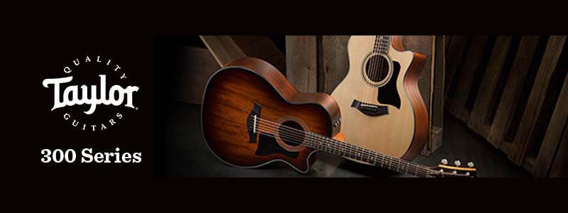 Taylor 300 Series Guitars