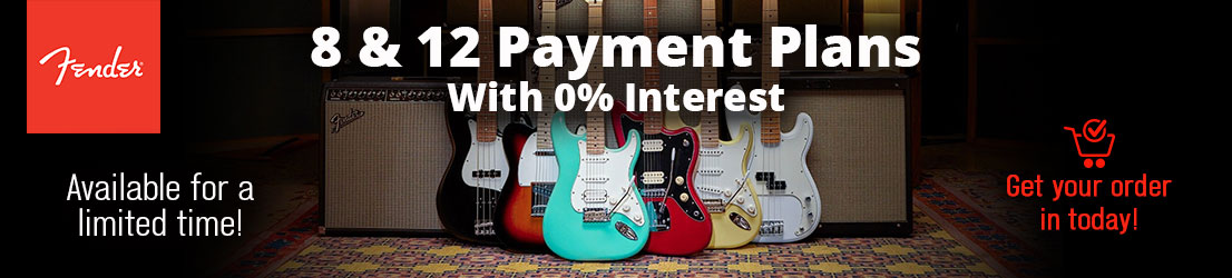 8 and 12 payments available on Fender gear for a limited time!