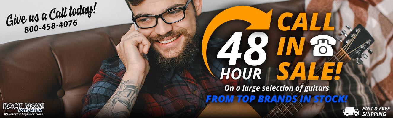 48 Hour Call in Sale!